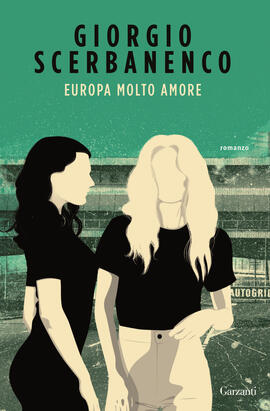 Giorgio Scerbanenco: Europa molto amore (Paperback, 1991, Garzanti)