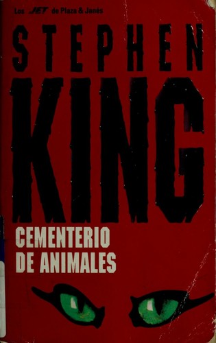 King, Stephen: Cementerio de Animales (Paperback, Spanish language, 1999, Plaza & Janes Editores, S.A.)