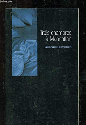 Georges Simenon: Trois chambres a Manhattan. Collection Noire. (Paperback, Le Matin)