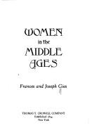 Frances Gies: Women in the Middle Ages (1978, Crowell)