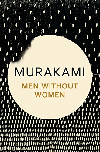 Haruki Murakami: Men Without Women (Hardcover, Random House Uk, HARVILL SECKER)