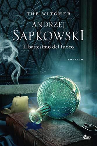 Andrzej Sapkowski: Il battesimo del fuoco (Italian language)