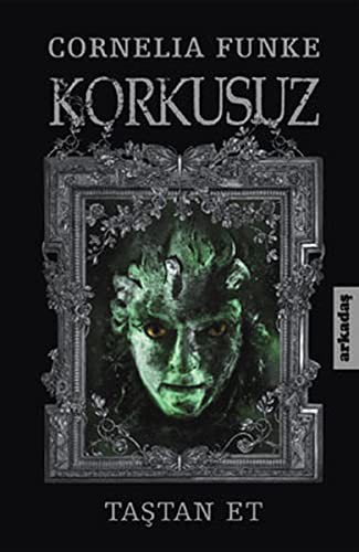 Cornelia Funke: Korkusuz - Tastan Et (Paperback, Arkadas Yayincilik)