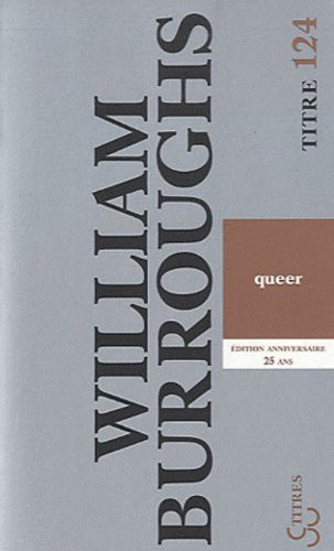 William Burroughs: Queer (Paperback, BOURGOIS, CHRISTIAN BOURGOIS)