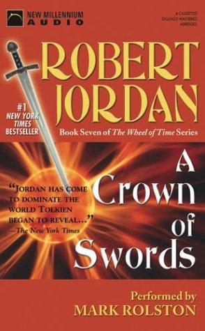 Robert Jordan: A Crown of Swords (The Wheel of Time, 7) (AudiobookFormat, New Millennium Press)