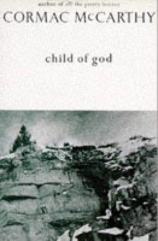 Cormac McCarthy: Child of God (Picador Books) (Paperback, Picador)