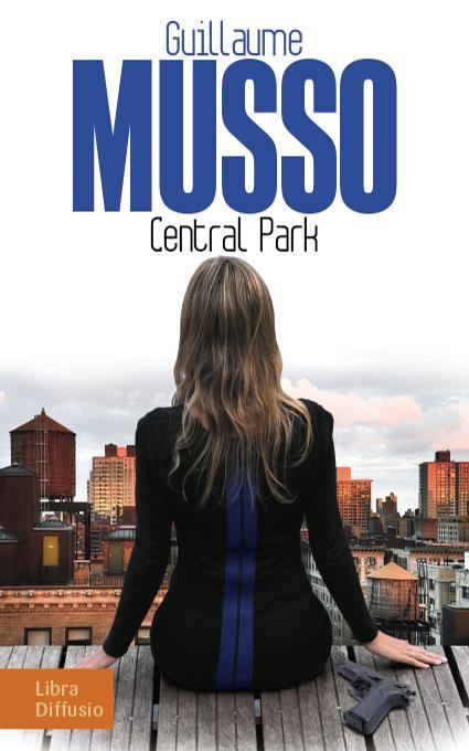 Guillaume Musso: Central Park (French language, 2015)