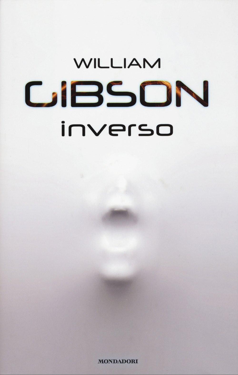 William Gibson: Inverso (Italian language, 2017)