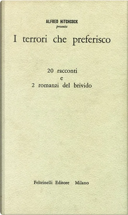 AA. VV.: I terrori che preferisco (Hardcover, italiano language, 1960, Feltrinelli)