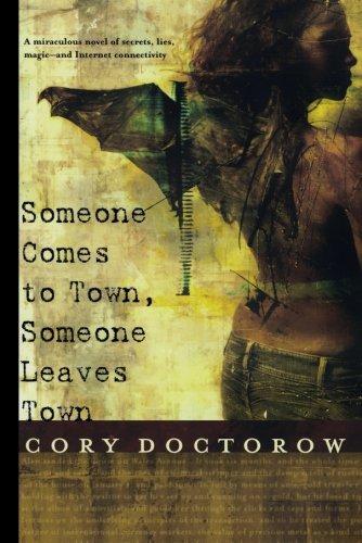 Cory Doctorow: Someone Comes to Town, Someone Leaves Town (2006)