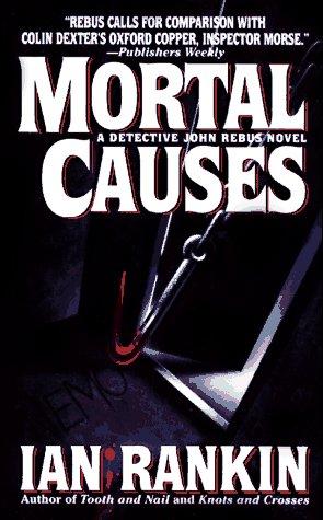 Ian Rankin: Mortal Causes (An Inspector Rebus Novel) (Paperback, St. Martin's Paperbacks)