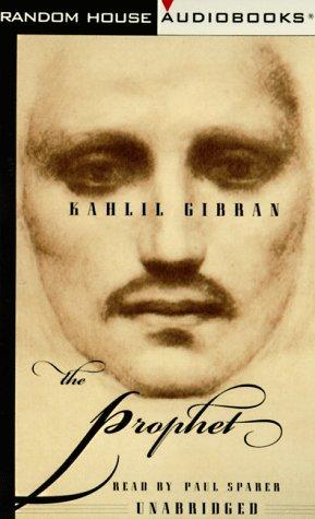 Kahlil Gibran: The Prophet (Random House Audio)