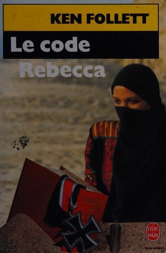 Ken Follett: Le code Rebecca (Paperback, French language, LGF)