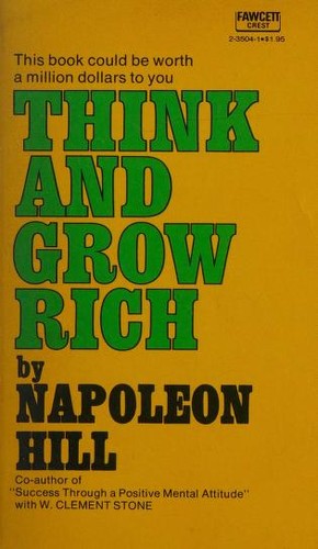 Napoleon Hill: Think and Grow Rich (1963, Fawcett Publications)