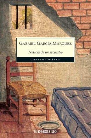 Gabriel García Márquez: Noticia De Un Secuestro / News of a Kidnapping (Paperback, Spanish language, Debolsillo)