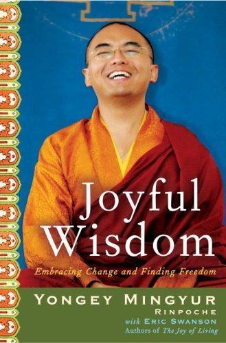 Yongey Mingyur Rinpoche: Joyful Wisdom (Paperback, 2010, Harmony)