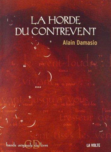 Alain Damasio: La horde du contrevent (1CD audio) (French Edition) (French language, 2004, La Volte)