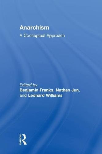 Benjamin Franks, Nathan J. Jun, Leonard A. Williams: Anarchism (Hardcover, Routledge)