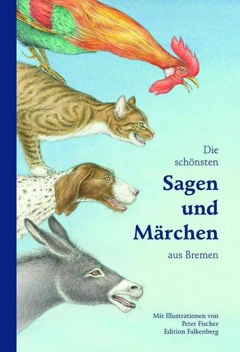 Linda Sundmaeker, Oliver Falkenberg: Die schönsten Sagen und Märchen aus Bremen (2016, Edition Falkenberg)