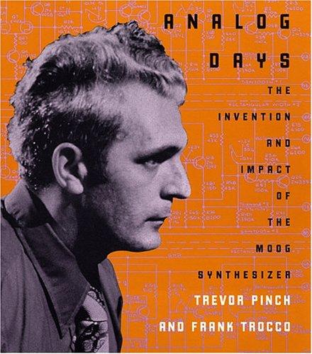 Trevor Pinch, Frank Trocco: Analog Days (Paperback, Harvard University Press)