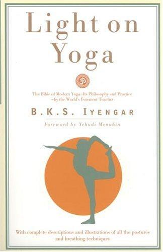 B. K. S. Iyengar: Light on Yoga (Paperback, 1979, Schocken)