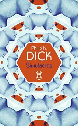 Philip K. Dick: Simulacres (French language, 2022)