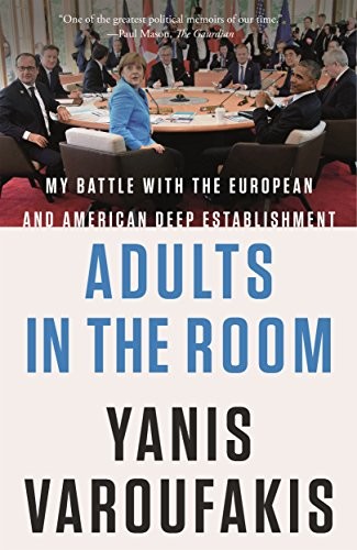 Yanis Varoufakis: Adults in the Room (Paperback, Farrar, Straus and Giroux)