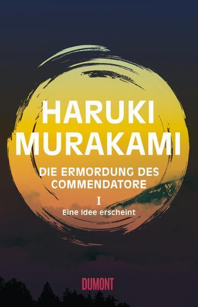 Haruki Murakami: Die Ermordung des Commendatore Band 1 (German language, 2018, DuMont Buchverlag)