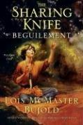 Lois McMaster Bujold: Beguilement (The Sharing Knife #1) (Hardcover, Eos)