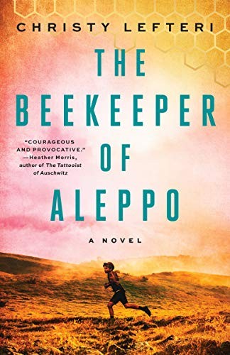 Christy Lefteri: The Beekeeper of Aleppo (Paperback, 2020, Ballantine Books)