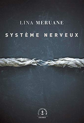 Lina Meruane: Système nerveux (Paperback, French language, GRASSET)