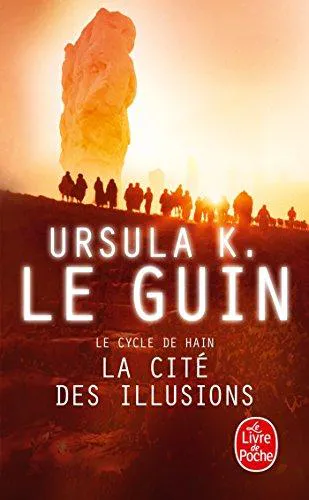 Ursula K. Le Guin, Stefan Rudnicki: La cité des illusions (French language, 2004, Le Livre de poche)