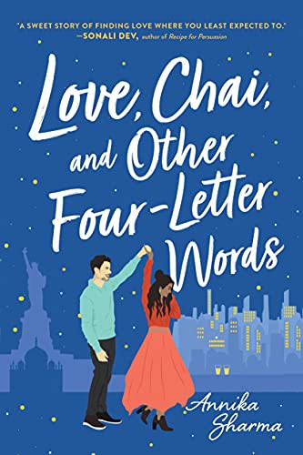 Annika Sharma: Love, Chai, and Other Four-Letter Words (Paperback, Sourcebooks Casablanca)
