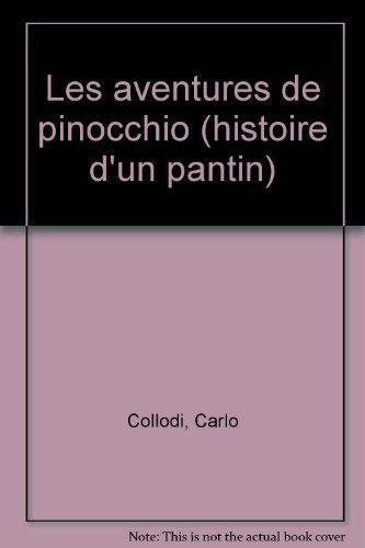 Carlo Collodi: Les aventures de Pinocchio : histoire d'un pantin (French language, 1996, Éditions Gallimard)