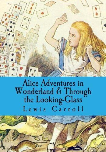 Lewis Carroll: Alice Adventures in Wonderland & Through the Looking-Glass (2014)