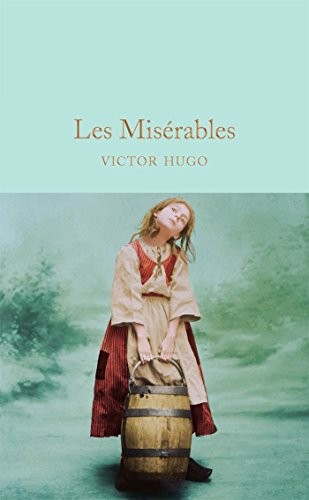 Victor Hugo, Paul Bailey: Misérables (2016, Pan Macmillan, Macmillan Collector's Library)