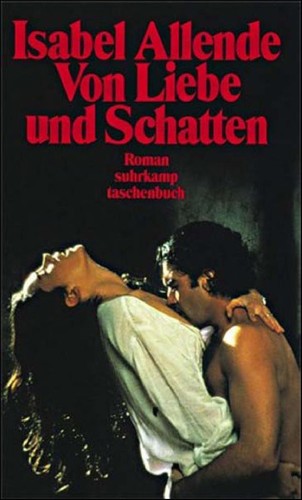 Isabel Allende: Von liebe und schatten (German language, 1987, Suhrkamp)