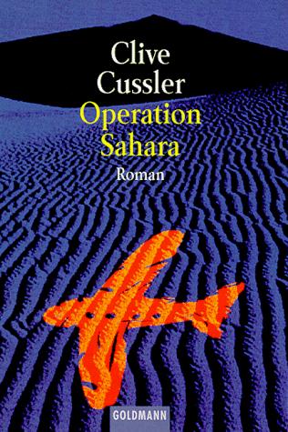 Clive Cussler: Operation Sahara (Paperback, German language, Goldmann)