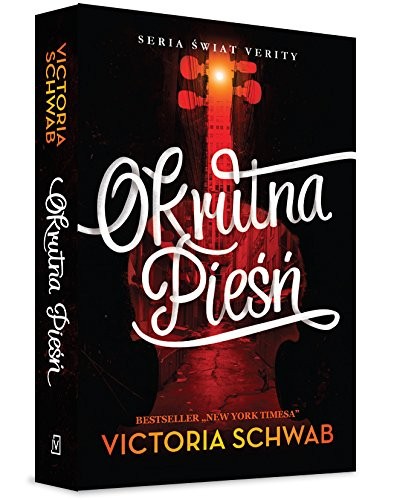 V. E. Schwab: Swiat Verity. Tom 1. Okrutna Piesn (Paperback, Czwarta Strona)