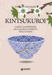 Tomás Navarro: Kintsukuroi (Paperback, Italian language, Giunti)