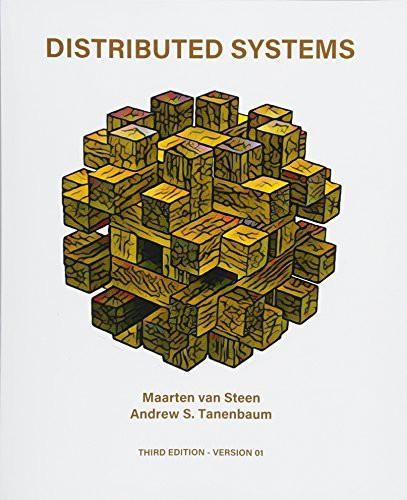 Andrew S. Tanenbaum, Maarten van Steen: Distributed Systems (2017)