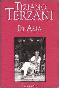 Tiziano Terzani: In Asia (Italian language, 1998)