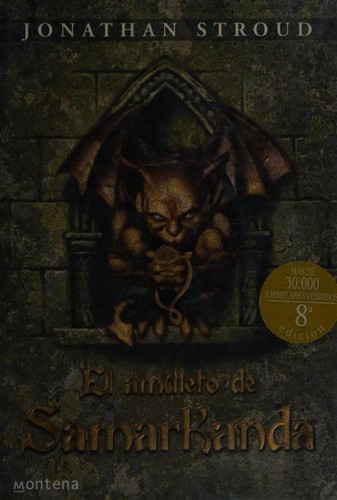 Jonathan Stroud: El amuleto de Samarkanda (Hardcover, Spanish language, 2006, Montena)