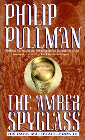 Philip Pullman: The Amber Spyglass (His Dark Materials, Book 3) (Laurel Leaf)