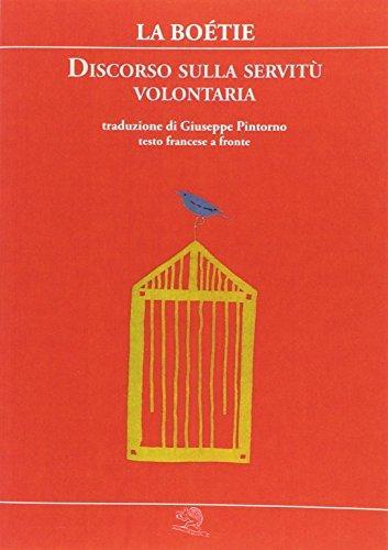 Étienne de La Boétie: Discorso sulla servitù volontaria. Testo francese a fronte (Italian language, 1996)