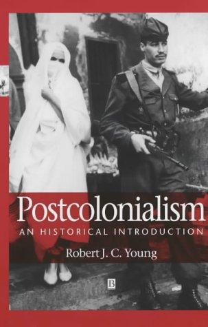 Robert J. C. Young: Postcolonialism (Blackwell Publishers)