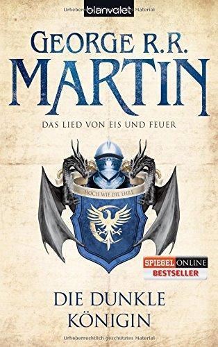 George R. R. Martin: Das Lied von Eis und Feuer 8: Die dunkle Königin (German language)