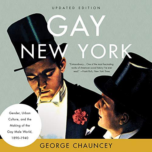 Graham Halstead, George Chauncey: Gay New York (AudiobookFormat, Basic Books)