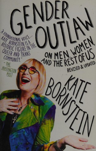 Kate Bornstein: Gender outlaw (2016, Vintage)