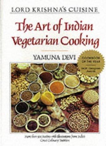 Yamuna Devi: The art of Indian vegetarian cooking (1987, Bala Books)